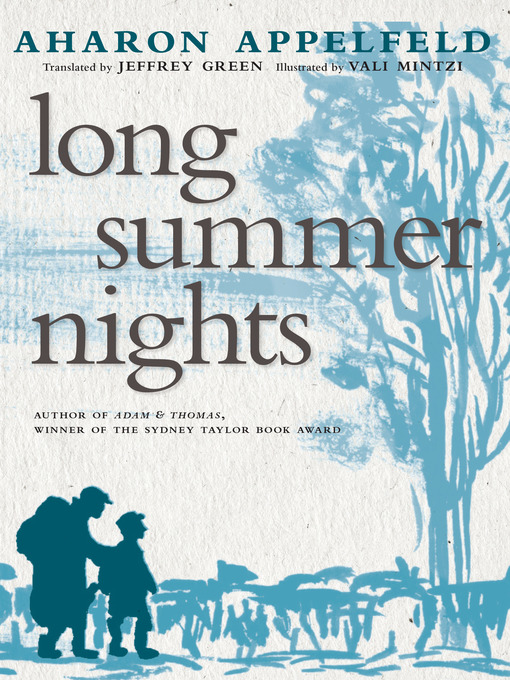 Title details for Long Summer Nights by Aharon Appelfeld - Available